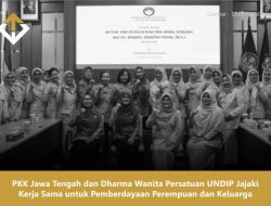 PKK Jawa Tengah dan Dharma Wanita Persatuan UNDIP Jajaki Kerja Sama untuk Pemberdayaan Perempuan dan Keluarga