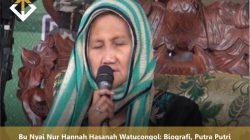 Bu Nyai Nur Hannah Hasanah Watucongol: Biografi, Putra Putri Mbah Dalhar, Silsilah Nyai Nur dan Keluarga Mbah Dalhar