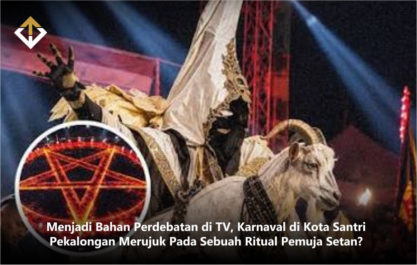 Menjadi Bahan Perdebatan di TV, Karnaval di Kota Santri Pekalongan Merujuk Pada Sebuah Ritual Pemuja Setan?
