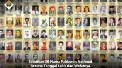 Sebutkan 30 Nama Pahlawan Nasional Beserta Tanggal Lahir dan Wafatnya