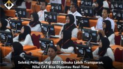 Seleksi Petugas Haji 2027 Dibuka Lebih Transparan, Nilai CAT Bisa Dipantau Real-Time