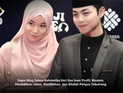 Siapa Ning Salma Rahmatika Istri Gus Ivan: Profil, Biodata, Pendidikan, Umur, Pernikahan, dan Silsilah Ponpes Tebuireng