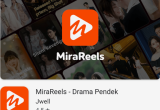 FAKTA MiraReels, Aplikasi Nonton Drama Pendek Penghasil Uang atau Cuma Modus Iklan?